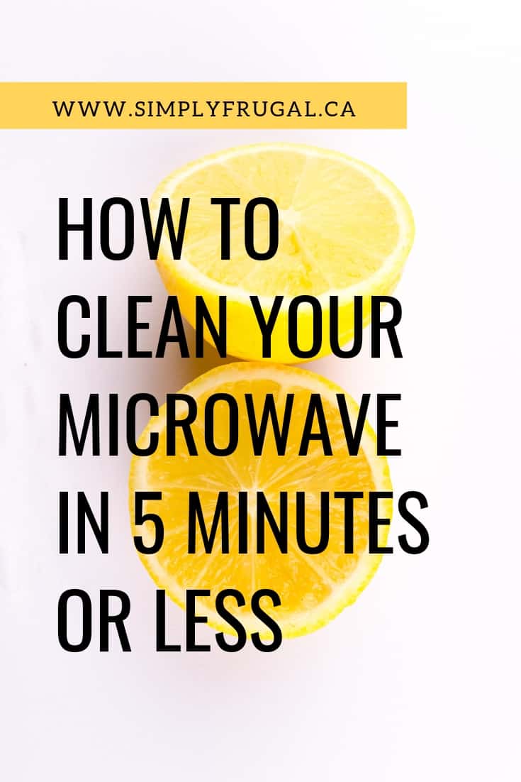 Cleaning the microwave can be a messy task. But here is how you can easily clean the microwave in 5 minutes or less!