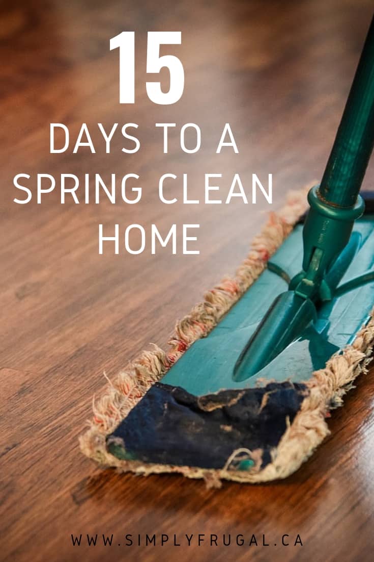 Spring Cleaning on your mind? Sign up for the 15 Days to a Spring Clean Home Challenge! You'll receive an email once a day for 15 days with tasks included. Spring Cleaning on your mind? Sign up for the 15 Days to a Spring Clean Home Challenge! You'll receive an email once a day for 15 days with tasks included.