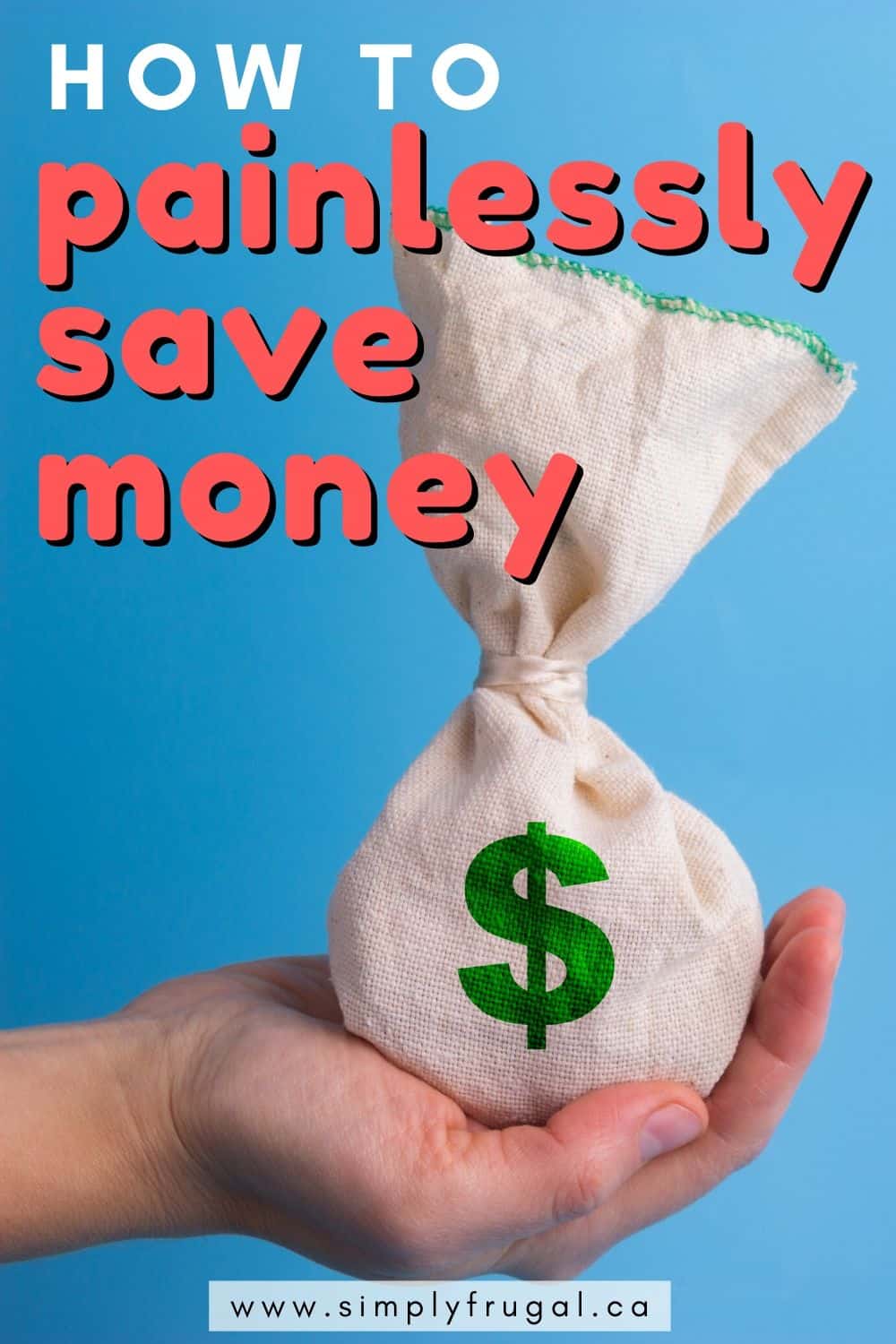 This is a great list of 6 ways to painlessly save money! The tips make saving your hard earned cash way easier! This is a great list of 6 ways to painlessly save money! The tips make saving your hard earned cash way easier!