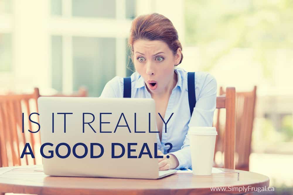 Is it REALLY a Good Deal?