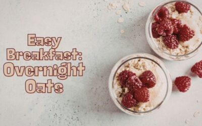 Easy Breakfast: Overnight Oats