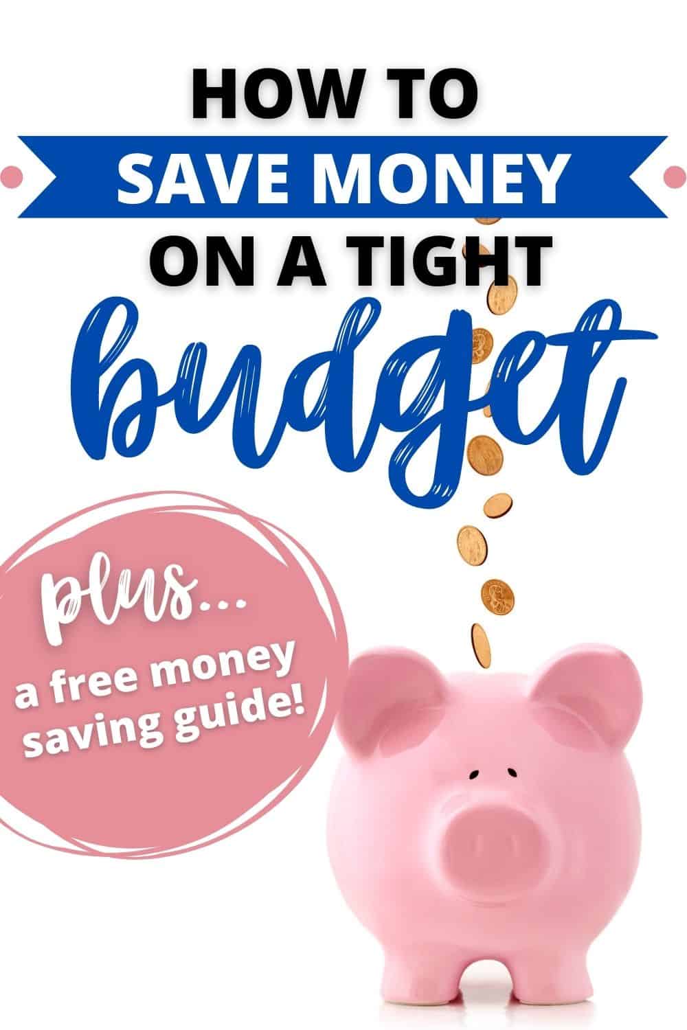 How to save money on a tight budget