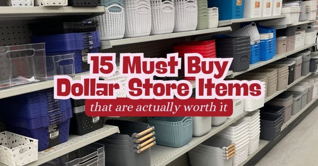 must buy dollar store items