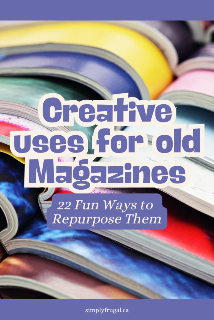 creative uses for old magazines