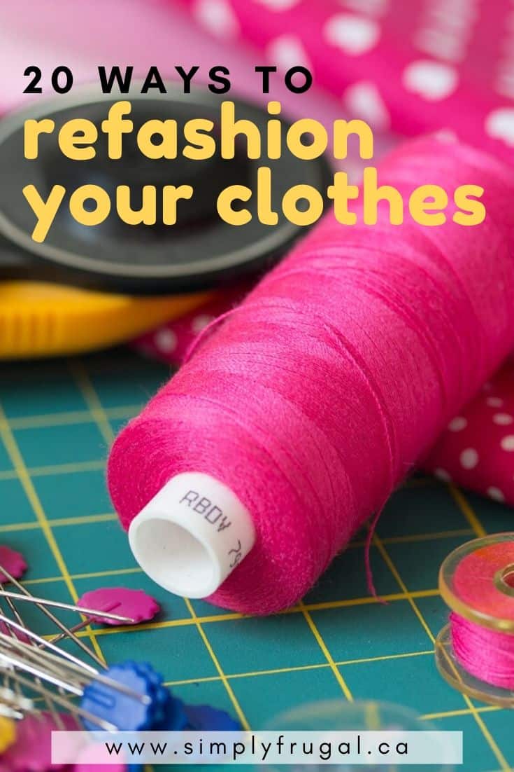 20 Ways To Refashion Clothes