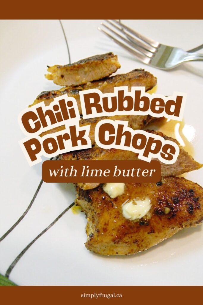 chili rubbed pork chops with lime butter