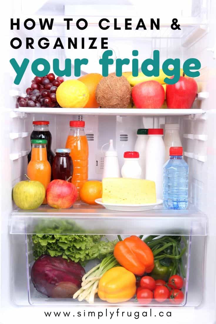 How to Clean Your Fridge… and Keep it Organized Simply Frugal