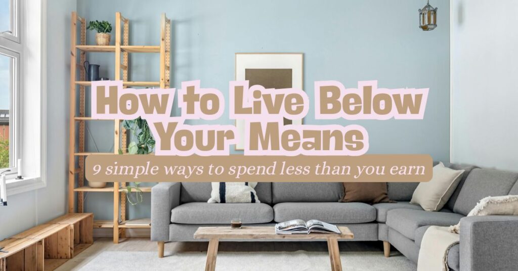 how to live below your means
