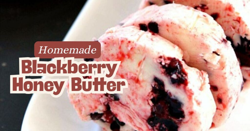 Homemade Blackberry Honey Butter