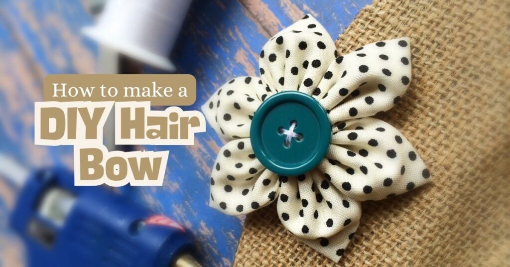 How to Make a DIY Hair Bow (Easy Step-by-Step Tutorial for Beginners)