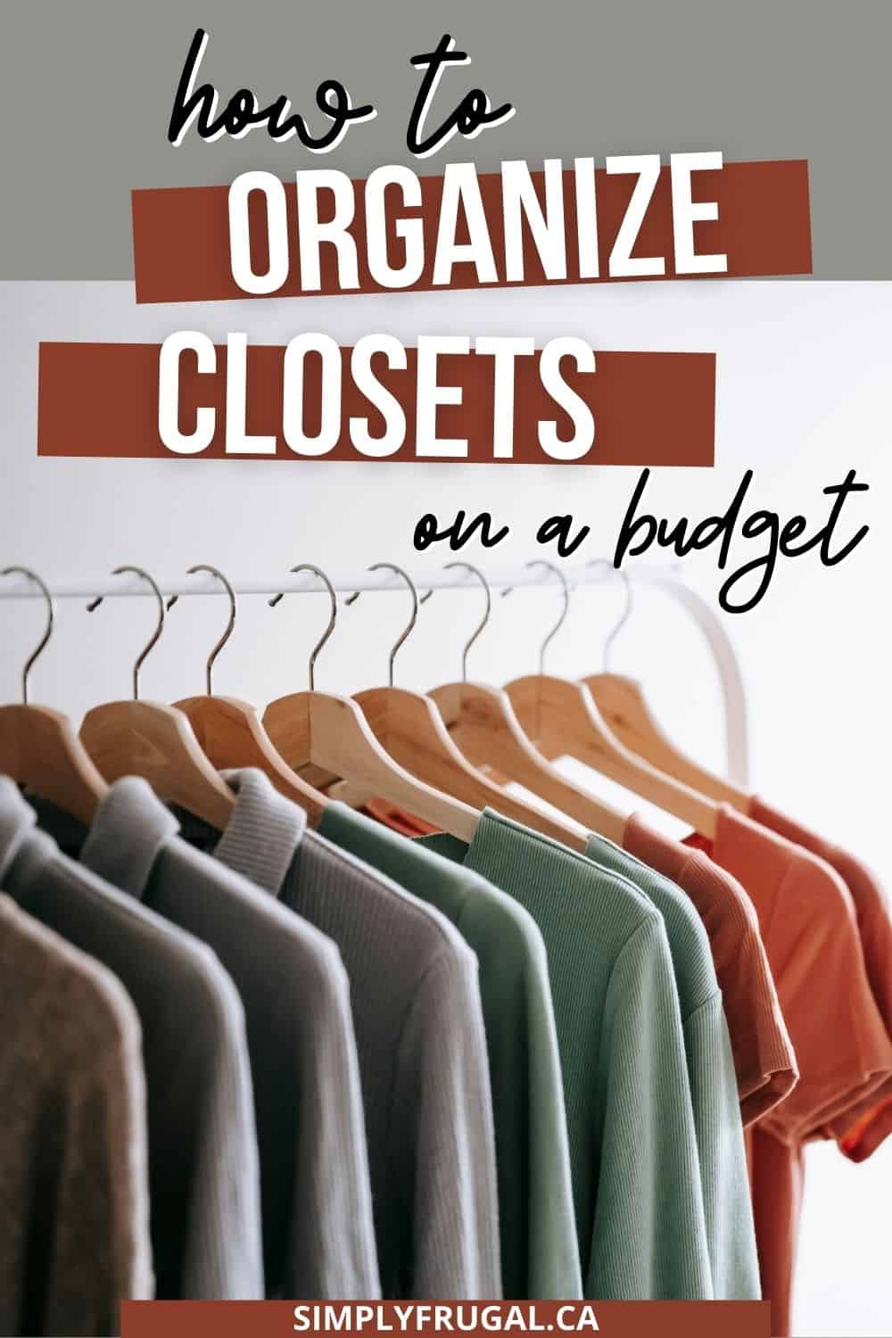 organize closets on a budget