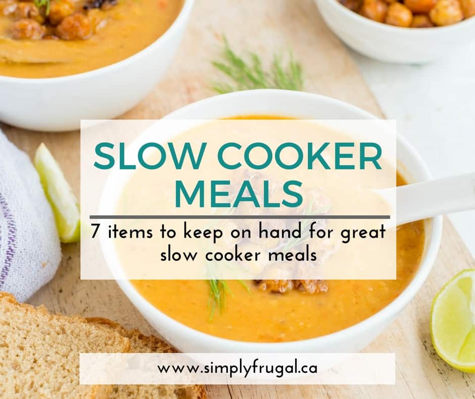 7 Items to Keep on Hand for Great Slow Cooker Meals