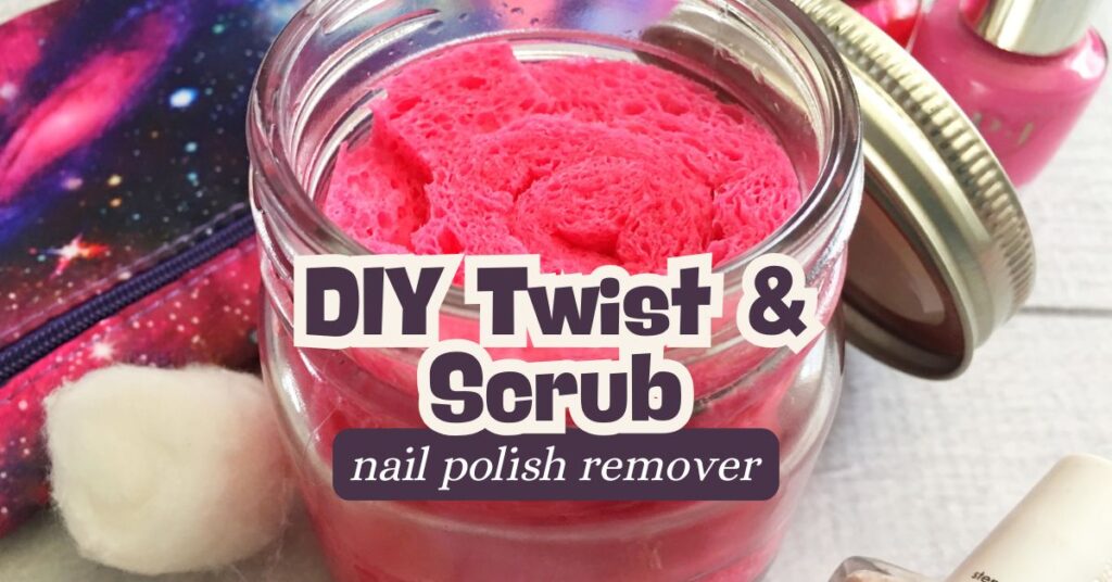 DIY Twist & Scrub Nail Polish Remover