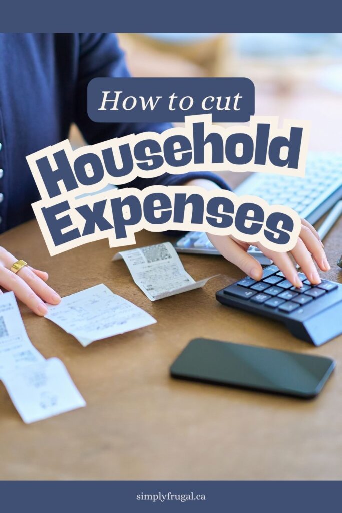 how to cut household expenses