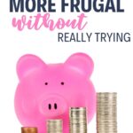 how to be more frugal