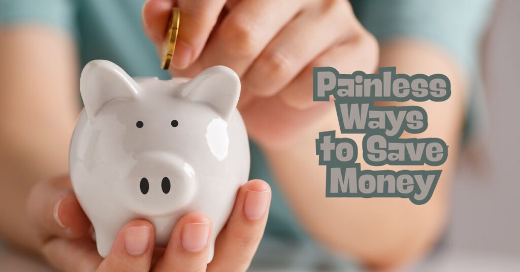 9 Easy Ways to Save Money