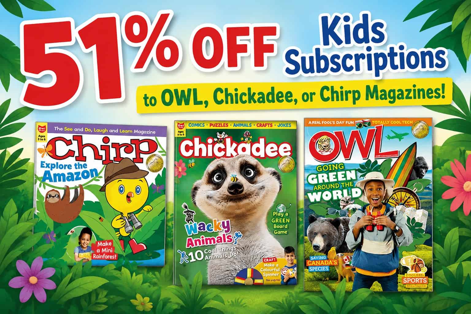51% off Kids Subscriptions to OWL, Chickadee, or Chirp Magazines