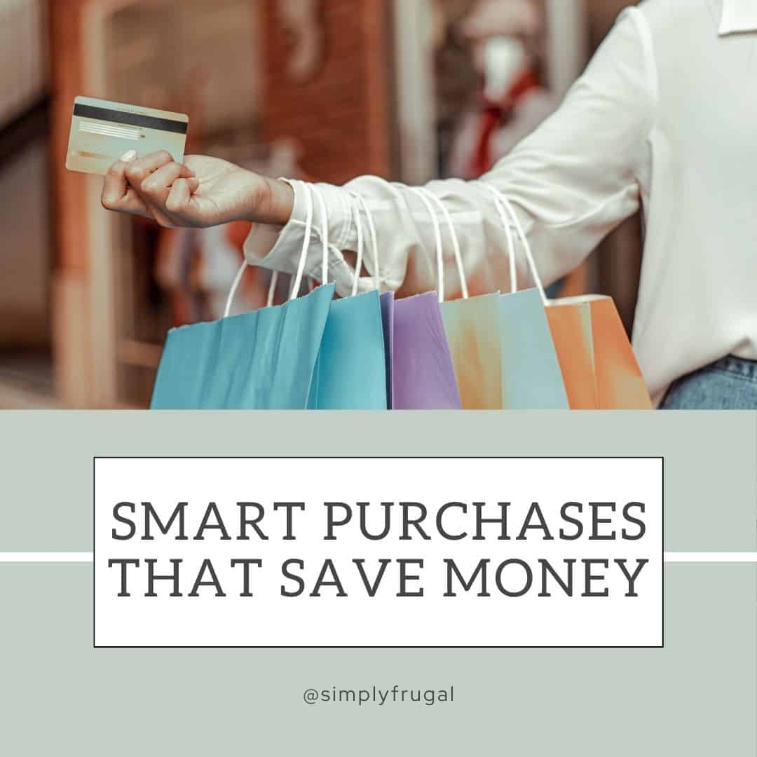 purchases that save money in the long run