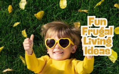 16 Fun Frugal Living Ideas: Creative Ways to Save Money Without Giving Up the Things You Love