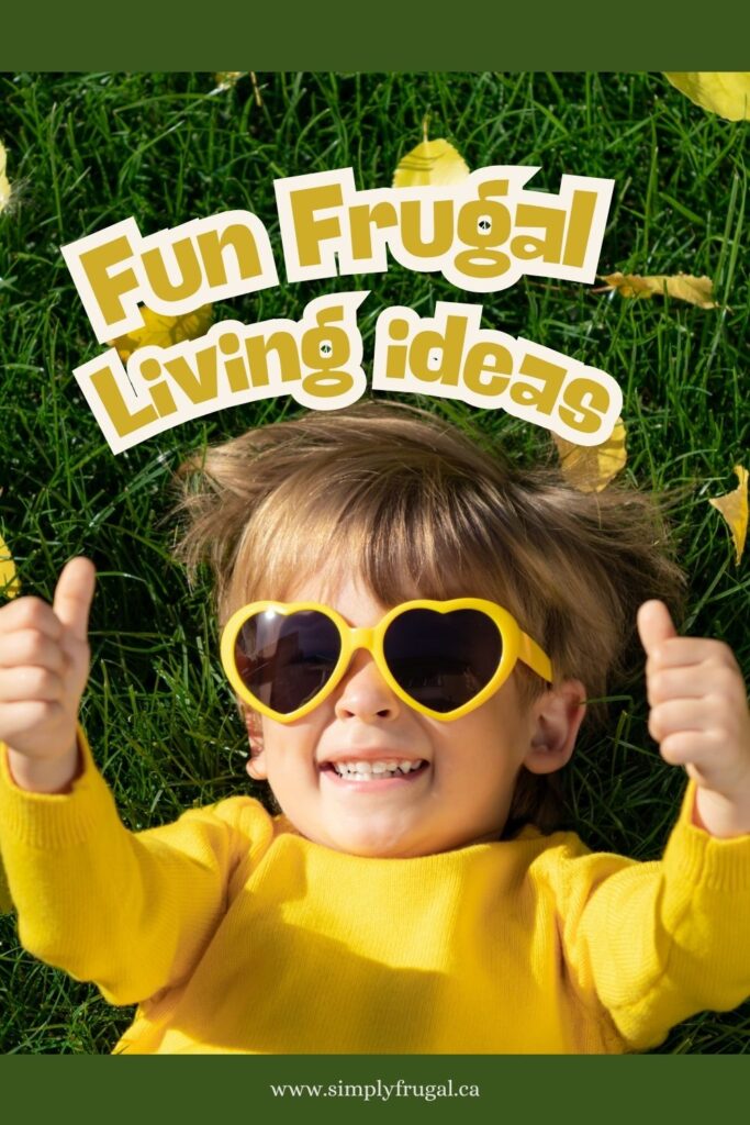 fun frugal living ideas