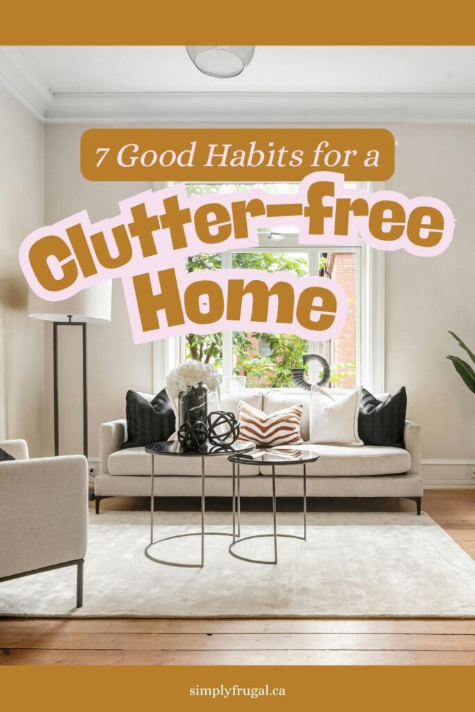 habits for a clutter-free home